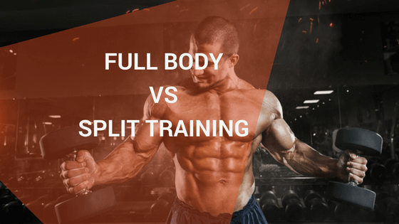 Which Is Best — Full-Body Workouts or Split Training?