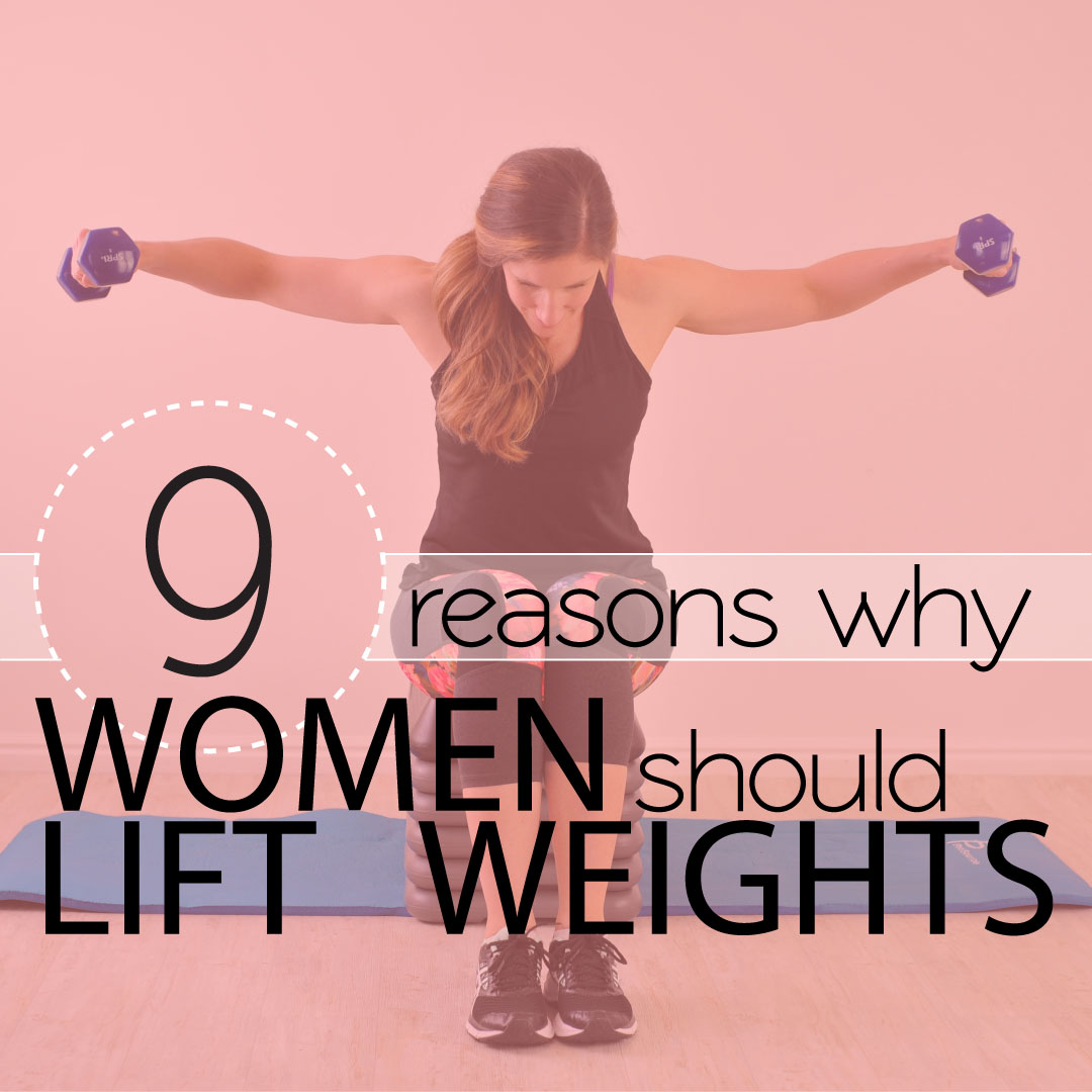 9 Amazing Reasons Women Should Lift Weights