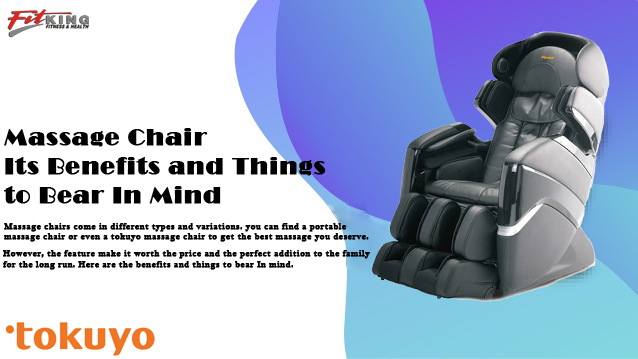 Massage Chair: Its Benefits and Things to Bear In Mind