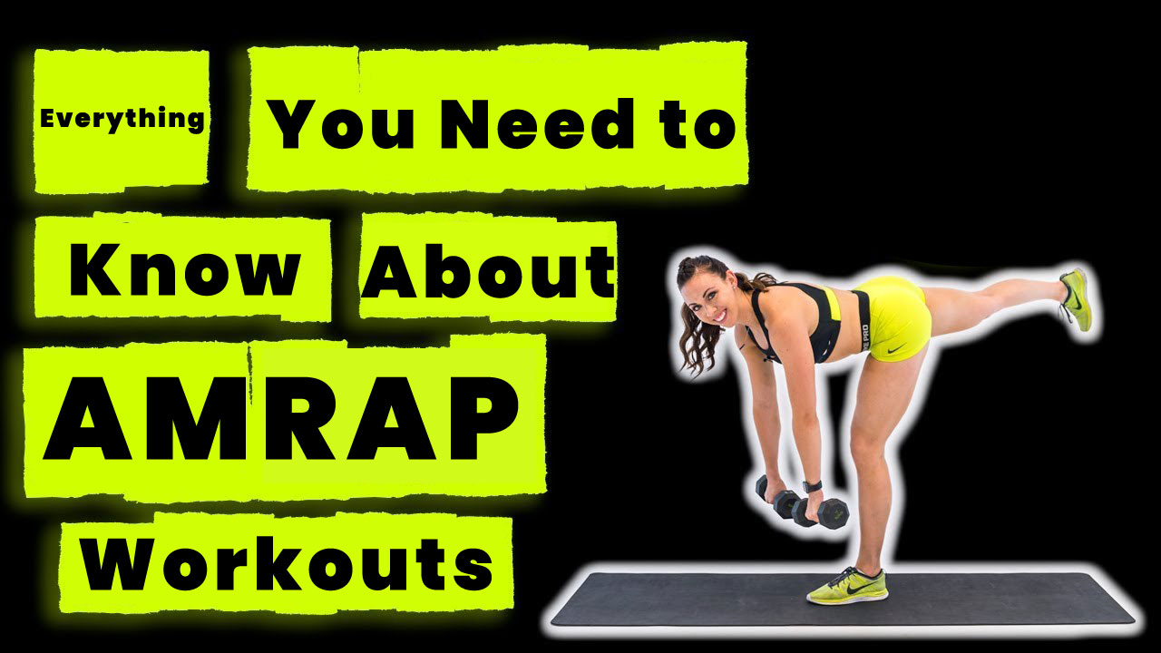 Everything You Need to Know About AMRAP Workouts