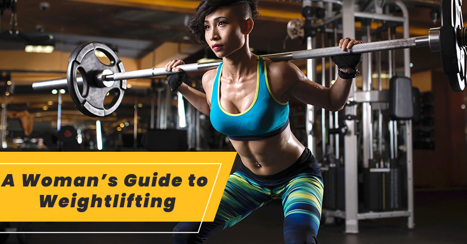 A Woman’s Guide to Weightlifting