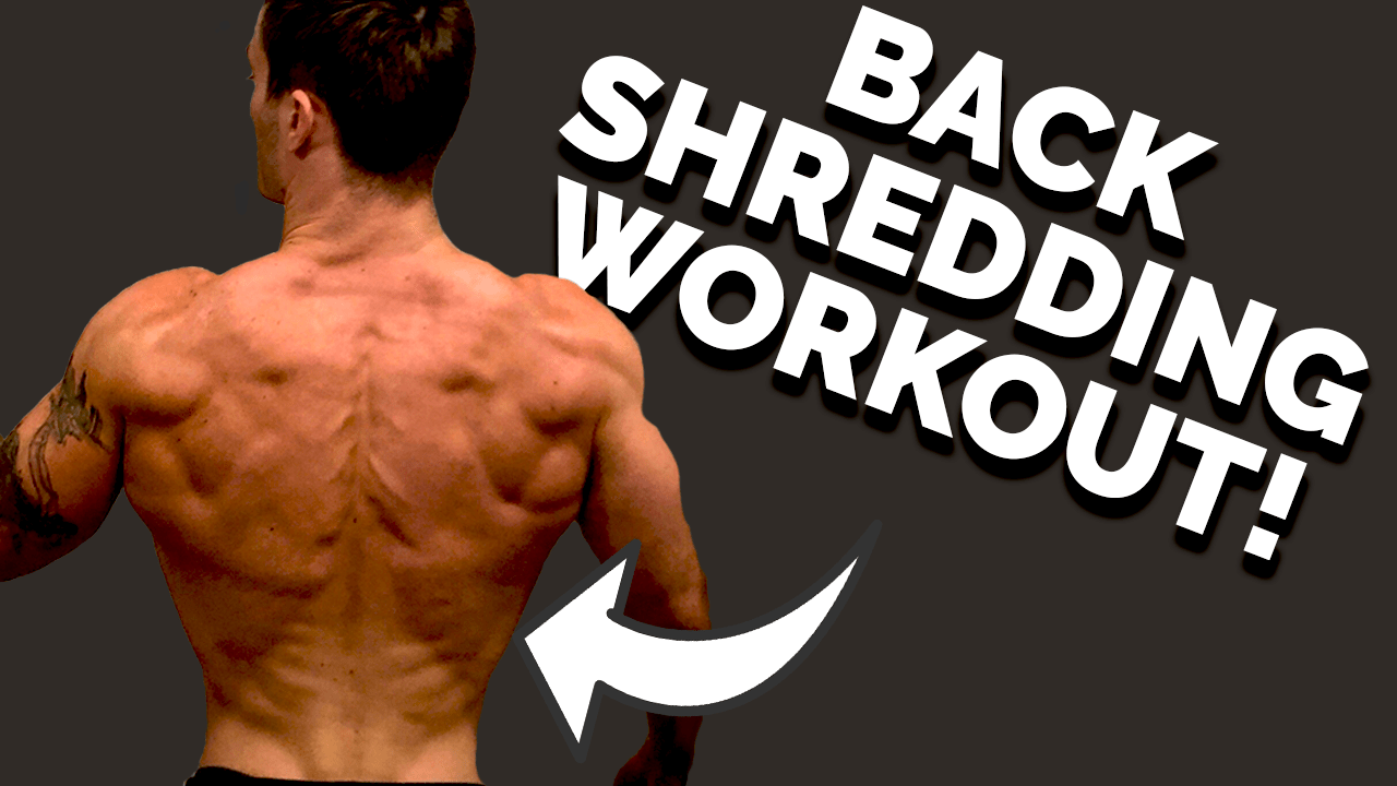 3 Workouts For A Shredded Back