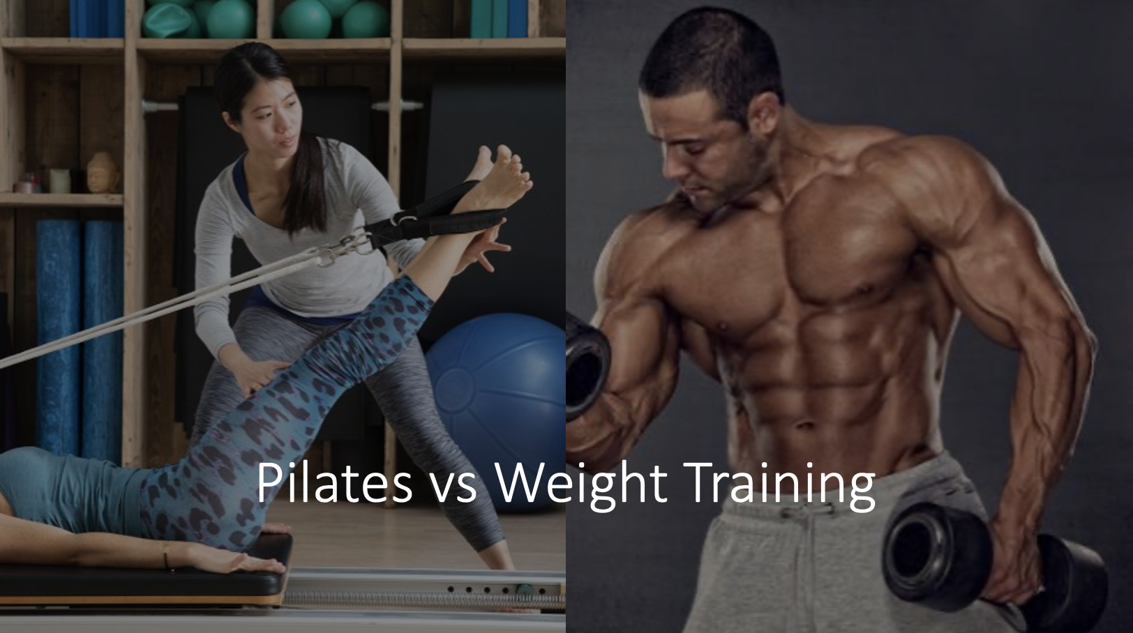 PILATES VS WEIGHT TRAINING: WHICH IS BEST?